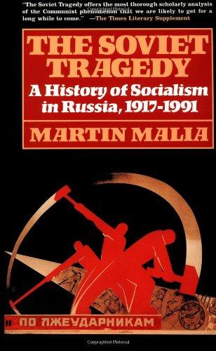 Soviet Tragedy: A History of Socialism in Russia