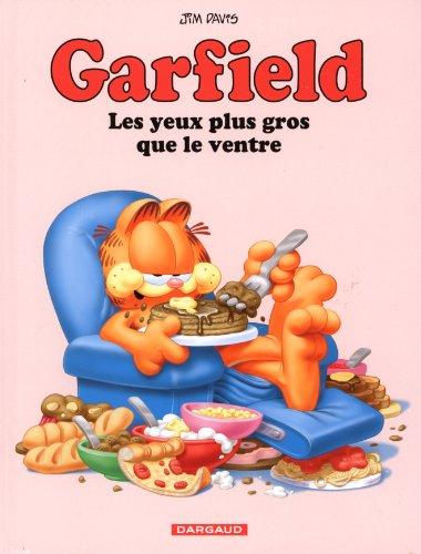 Garfield. Vol. 3. Les yeux plus gros que le ventre