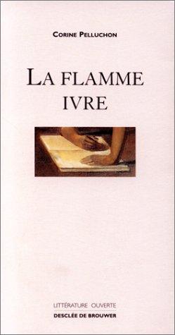 La flamme ivre