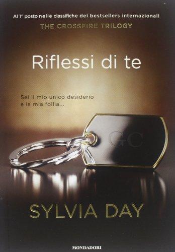 Riflessi di te. The crossfire series