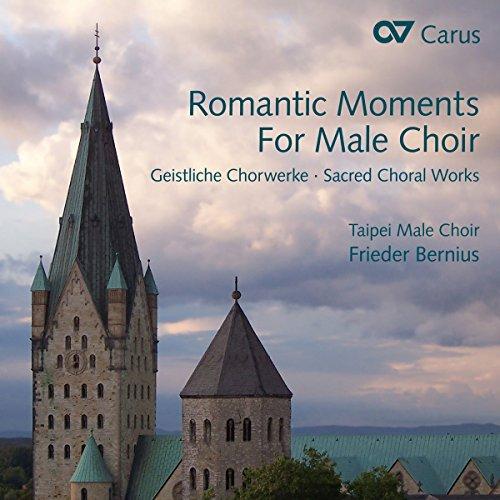 Romantic Moments for Male Choir - Geistliche Chorwerk