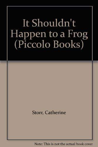 It Shouldn't Happen To A Frog: And Other Stories (Piccolo Books)