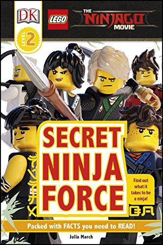 The LEGO® NINJAGO® Movie™ Secret Ninja Force: Find out what it takes to be an ninja!. Packed with facts you need to read! (DK Readers Level 2)