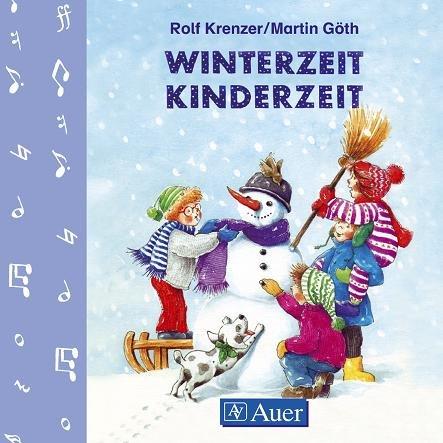 Winterzeit Kinderzeit. CD: 14 Lieder