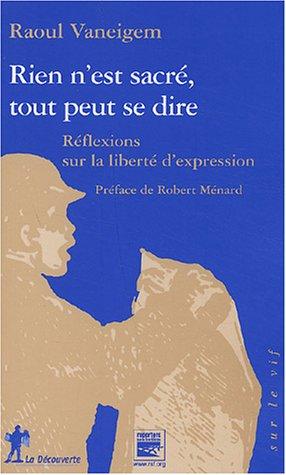 Rien n'est sacré, tout peut se dire : réflexions sur la liberté d'expression