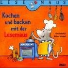 Kochen und Backen mit der Lesemaus