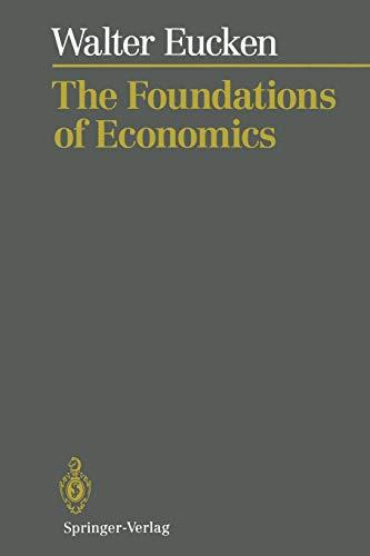 The Foundations of Economics: History and Theory in the Analysis of Economic Reality