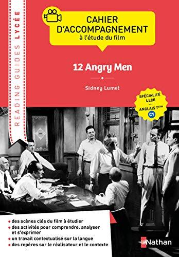 12 angry men, Sidney Lumet : cahier d'accompagnement à l'étude du film : spécialité LLCE, anglais terminale C1