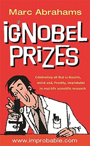 IgNobel Prizes: The Annals of Improbable Research