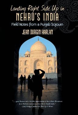 Landing Right Side Up in Nehru's India: Field Notes from a Punjab Sojourn