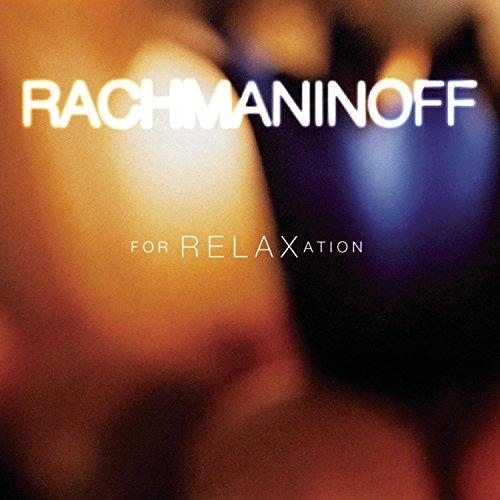 Rachmaninoff for Relax