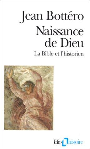 Naissance de Dieu : La Bible et l'historien