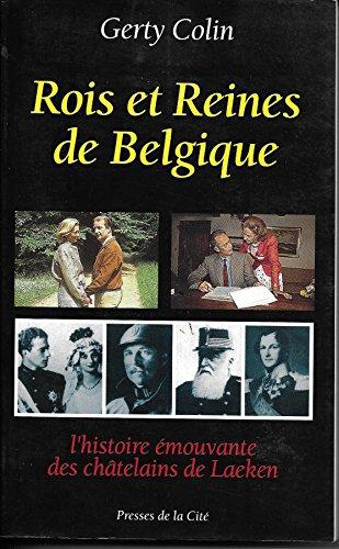 Rois et reines de Belgique : l'histoire émouvante des châtelains de Laeken