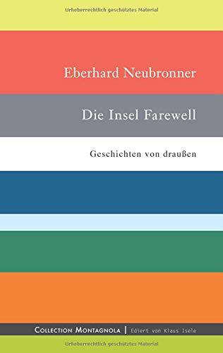 Die Insel Farewell: Geschichten von draußen (Collection Montagnola)