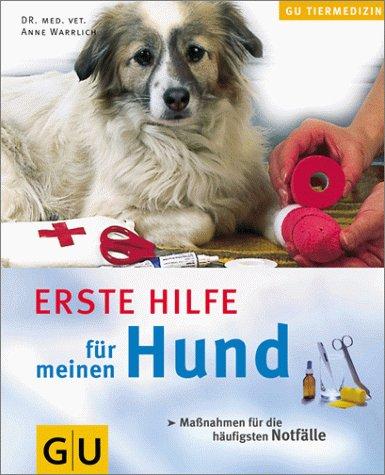 Hund, Erste Hilfe für meinen (GU Tiermedizin)