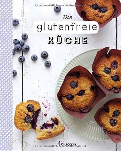 Die glutenfreie Küche