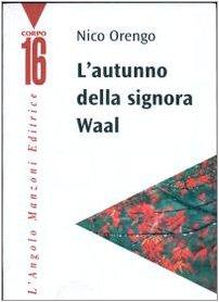 L'autunno della signora Waal (Corpo 16)