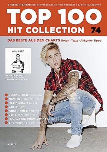 Top 100 Hit Collection 74: 8 Chart Hits: Lieblingsmensch - What Do You Mean - Herz über Kopf - Supergirl - Bye Bye - Locked Away - Sugar - Can't Feel ... und Keyboard.. Band 74. Klavier / Keyboard.