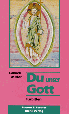 Du unser Gott. Fürbitten