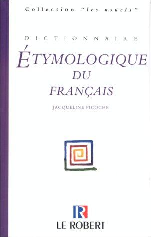 Dictionnaire etymologique du français