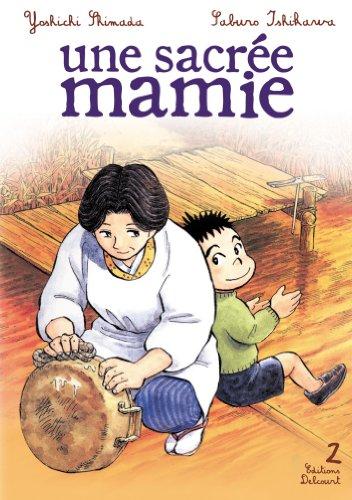 Une sacrée mamie. Vol. 2