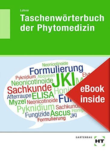 eBook inside: Buch und eBook Taschenwörterbuch der Phytomedizin: als 5-Jahreslizenz für das eBook