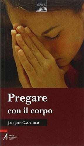 Pregare con il corpo