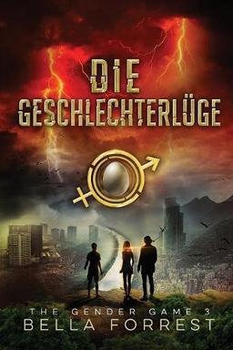 The Gender Game 3: Die Geschlechterlüge (Gender Game: Machtspiel Der Geschlechter)