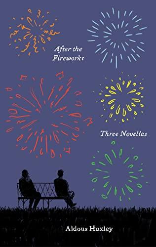 After the Fireworks: Three Novellas (Olive Editions)