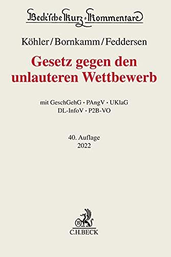 Gesetz gegen den unlauteren Wettbewerb: GeschGehG, PAngV, UKlaG, DL-InfoV, P2B-VO