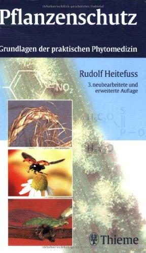 Pflanzenschutz: Grundlagen der praktischen Phytomedizin