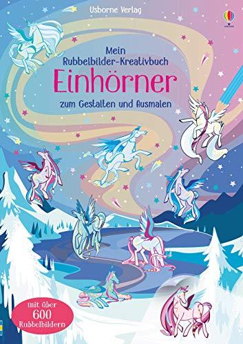 Mein Rubbelbilder-Kreativbuch: Einhörner: zum Gestalten und Ausmalen