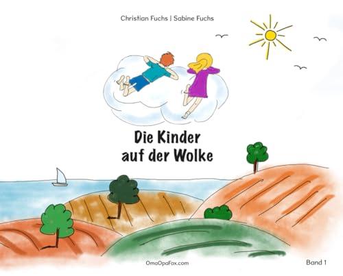 Die Kinder auf der Wolke | Band 1: Gute-Nacht-Geschichten zum Vorlesen und Selberlesen