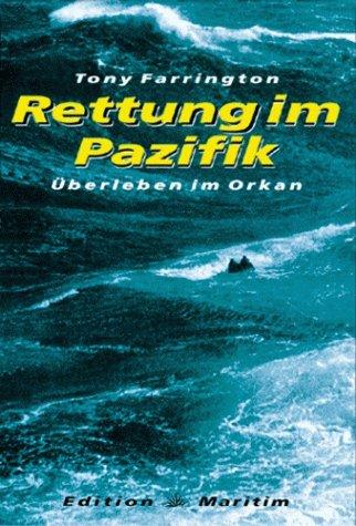 Rettung im Pazifik. Überleben im Orkan