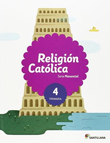 RELIGION CATOLICA SERIE MANANTIAL 4 PRIMARIA