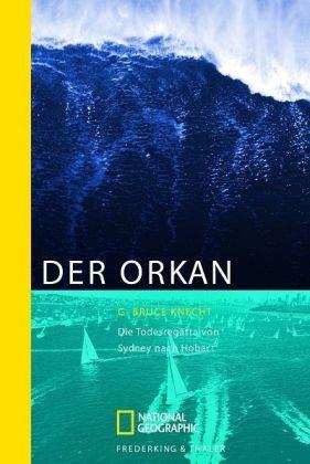 Der Orkan: Die Todesregatta von Sidney nach Hobart