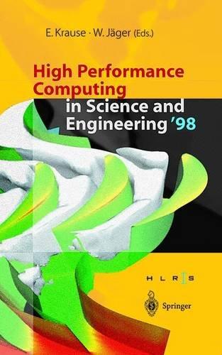 High Performance Computing in Science and Engineering ’98: Transactions of the High Performance Computing Center Stuttgart (HLRS) 1998