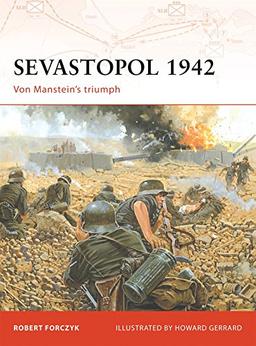 Sevastopol 1942: Von Manstein's triumph (Campaign, Band 189)