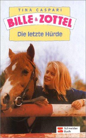 Bille und Zottel, Bd.18, Die letzte Hürde