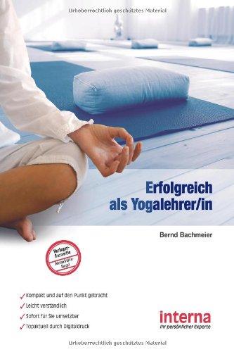 Erfolgreich als Yogalehrer/in