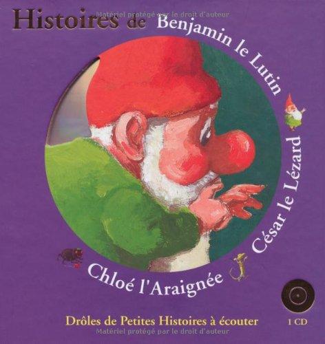 Histoires de Benjamin le lutin, Chloé l'araignée, César le lézard