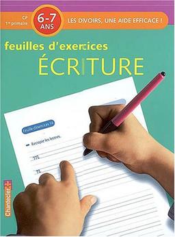 Ecriture, 6-7 ans, CP-1re primaire : feuilles d'exercices