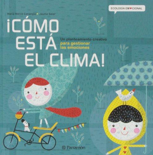 ¡Cómo está el clima! (Ecología Emocional)