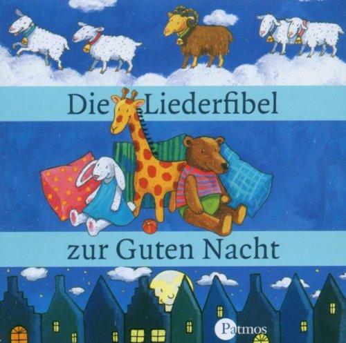 Die Liederfibel zur guten Nacht. CD