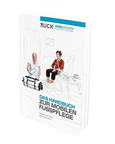 RUCK MOBILSYSTEM: Das Handbuch zur mobilen Fußpflege