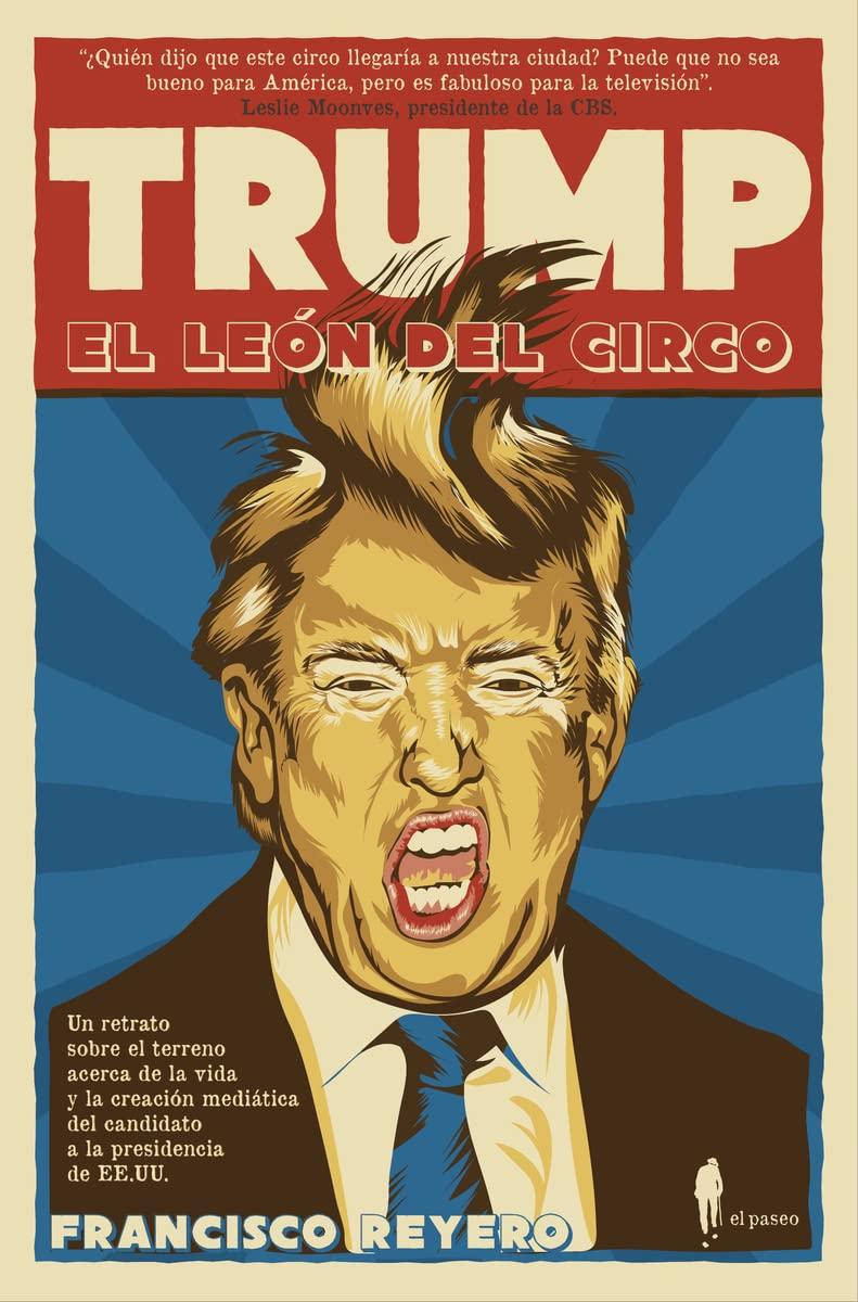 Trump, el león del circo (Ensayo, Band 1)