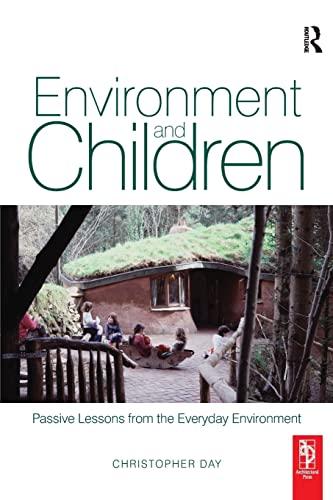 Environment and Children: Passive Lessons from the Everyday Environment