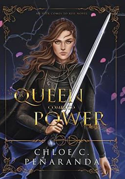 A Queen Comes to Power: An Heir Comes to Rise - Book 2