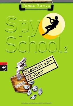 Spy School - Diamantenfieber