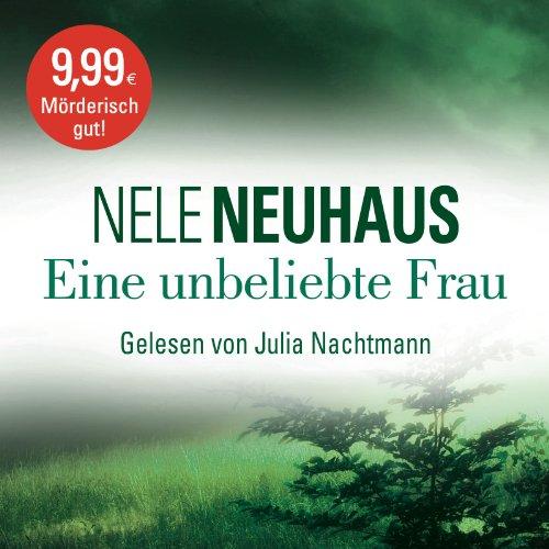 Eine unbeliebte Frau: Der erste Fall für Bodenstein und Kirchhoff: 6 CDs